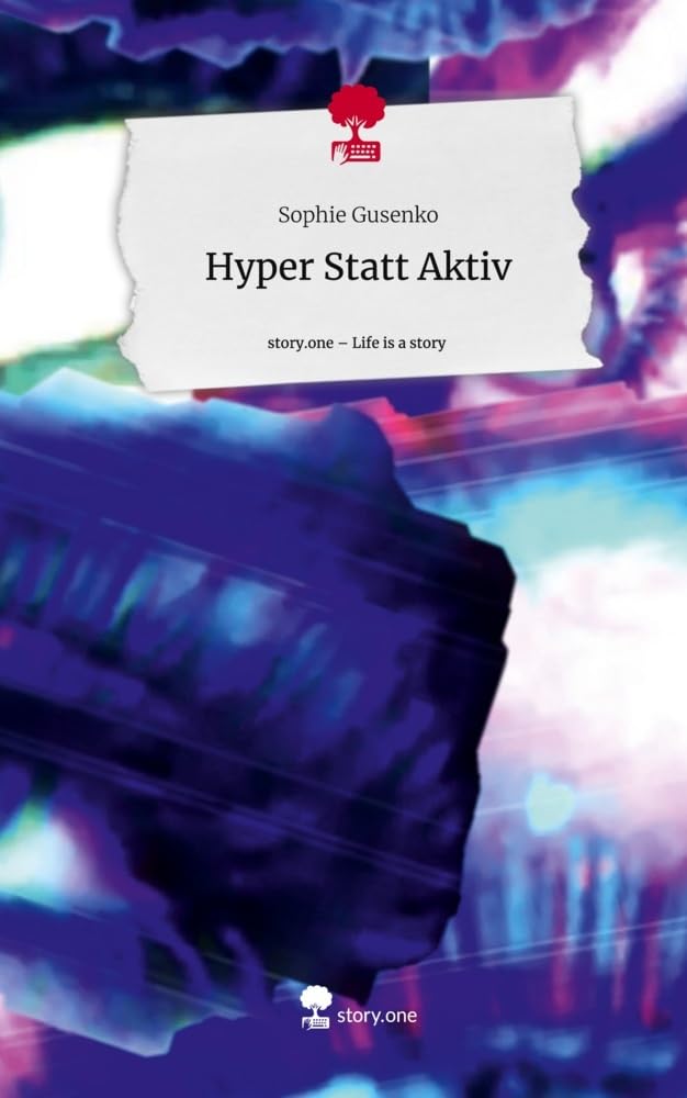 Hyper Statt Aktiv. Life is a Story - story.one Contemporary literature