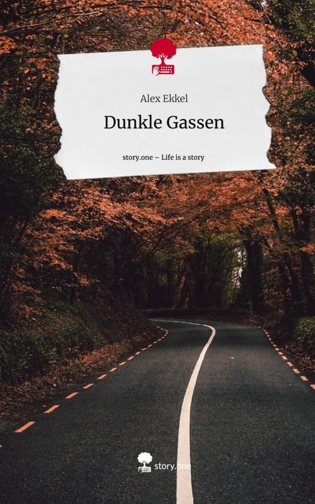 Dunkle Gassen. Life is a Story - story.one Contemporary literature