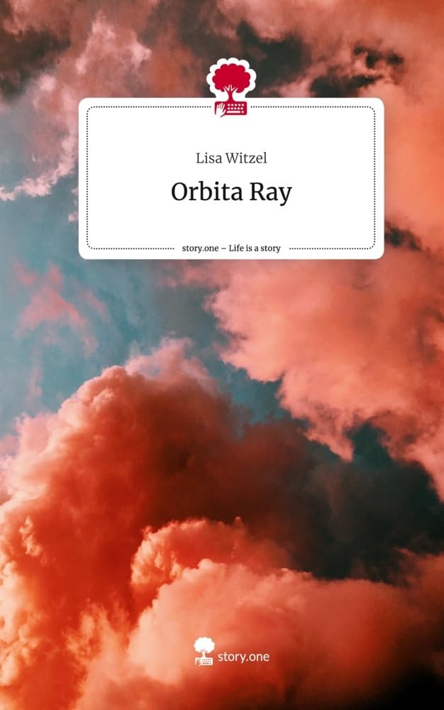 Orbita Ray. Life is a Story - story.one Contemporary literature
