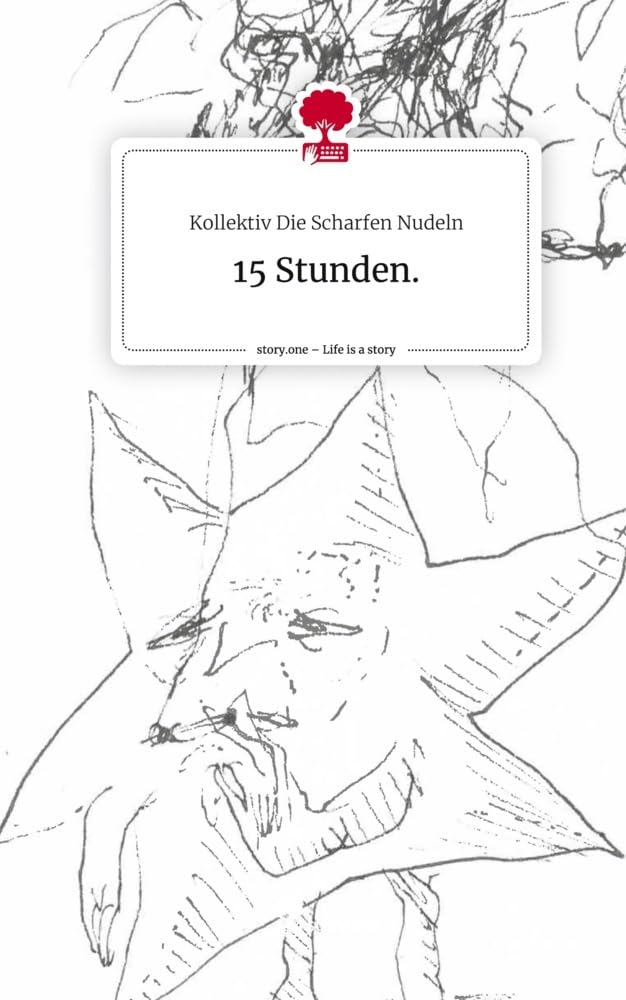 15 Stunden.. Life is a Story - story.one Contemporary literature