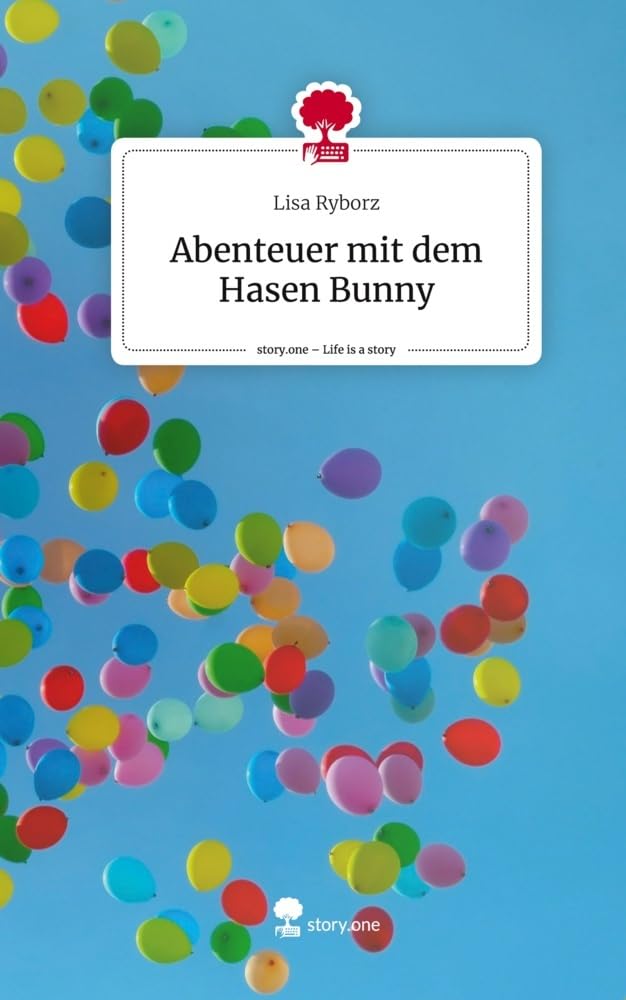 Abenteuer mit dem Hasen Bunny. Life is a Story - story.one Contemporary literature