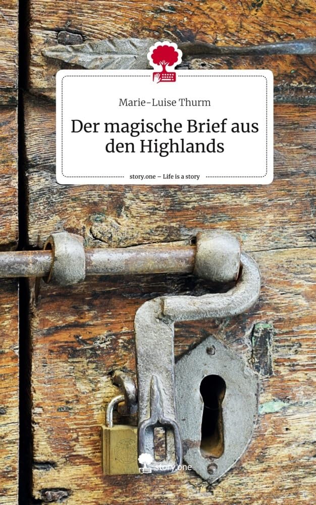 Der magische Brief aus den Highlands. Life is a Story - story.one Contemporary literature