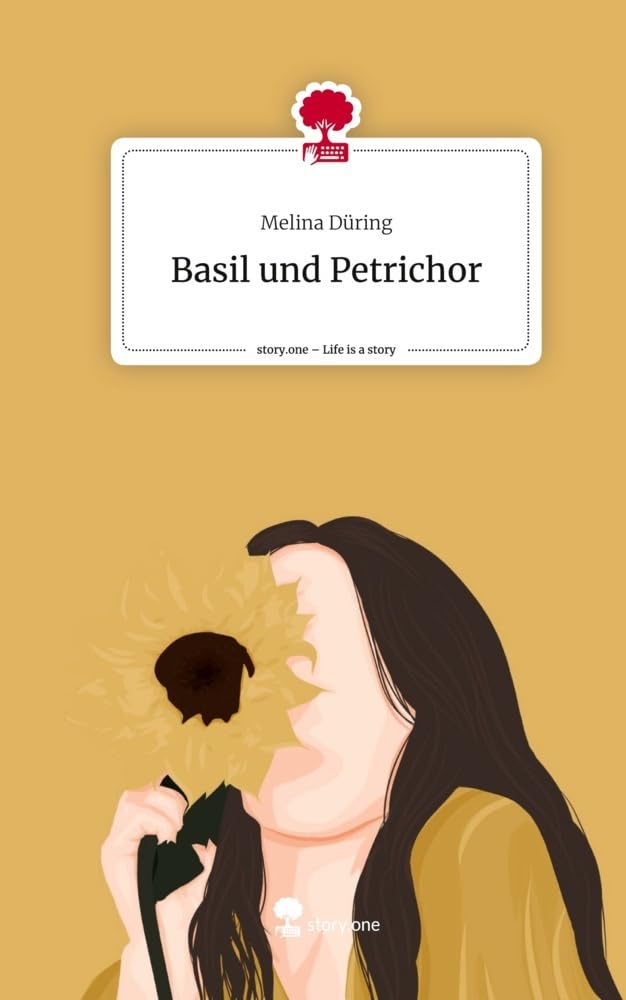 Basil und Petrichor. Life is a Story - story.one Contemporary literature