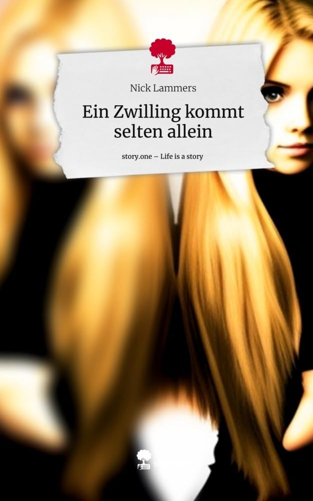 Ein Zwilling kommt selten allein. Life is a Story - story.one Contemporary literature