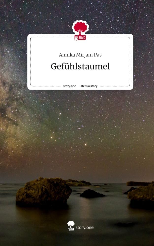Gefühlstaumel. Life is a Story - story.one Contemporary literature