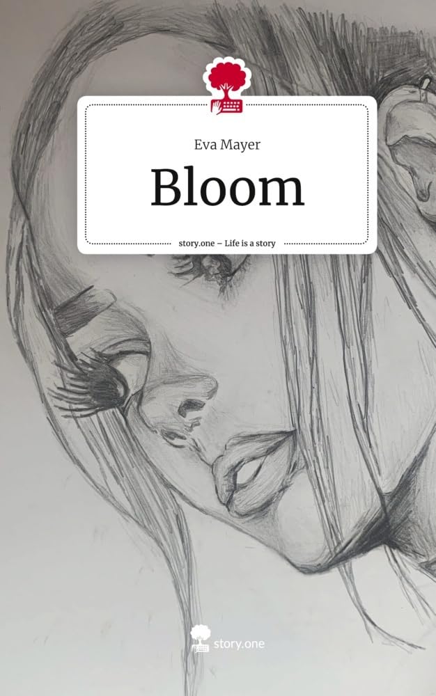 Bloom. Life is a Story - story.one Contemporary literature