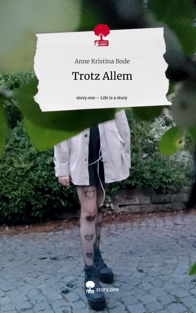 Trotz Allem. Life is a Story - story.one Psychology