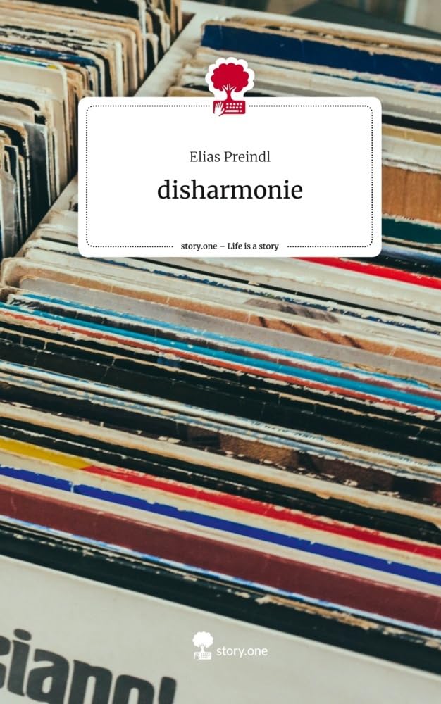 disharmonie. Life is a Story - story.one Contemporary literature