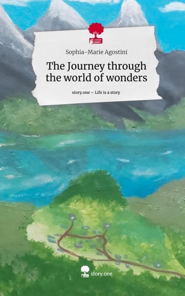 The Journey through the world of wonders. Life is a Story - story.one Politics & Society Books