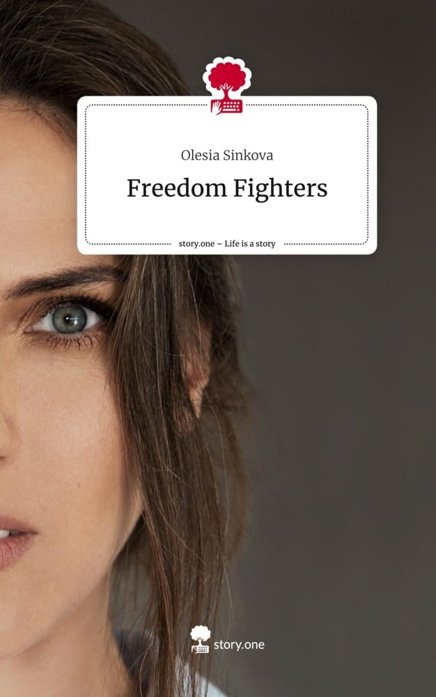 Freedom Fighters. Life is a Story - story.one Politics & Society