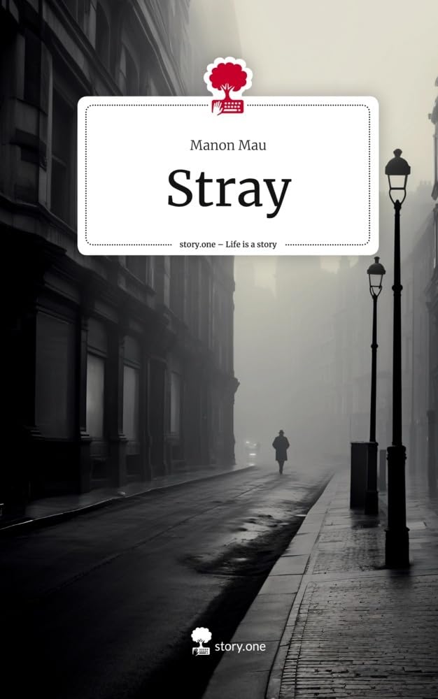 Stray. Life is a Story - story.one Contemporary literature