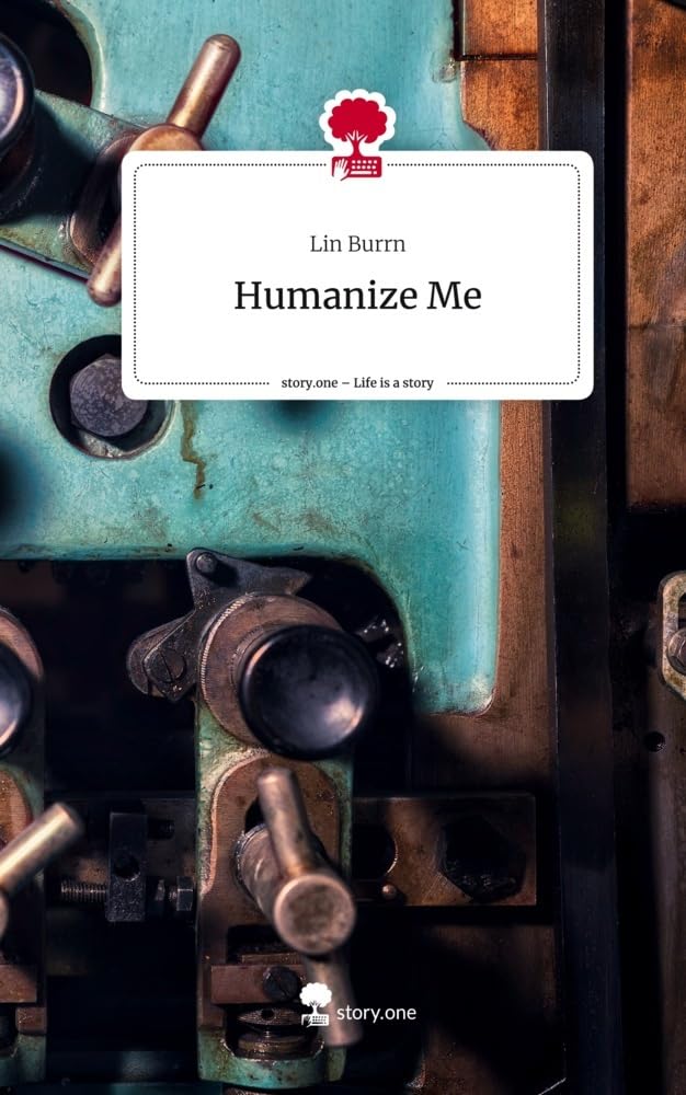 Humanize Me. Life is a Story - story.one Contemporary literature