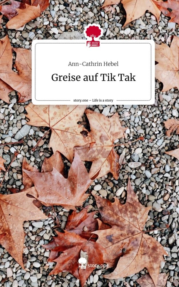 Greise auf Tik Tak. Life is a Story - story.one Contemporary literature