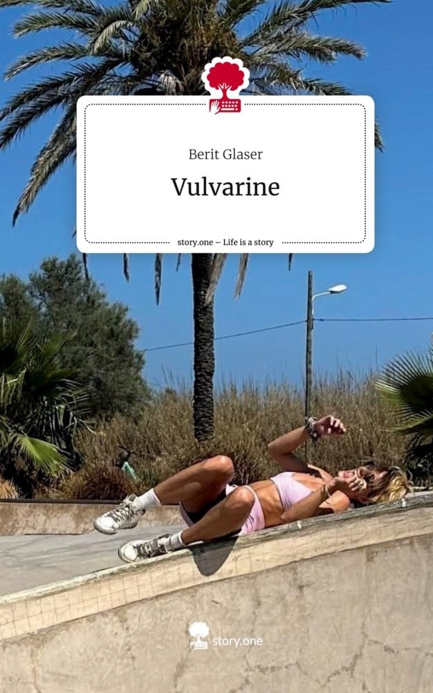 Vulvarine. Life is a Story - story.one Contemporary literature