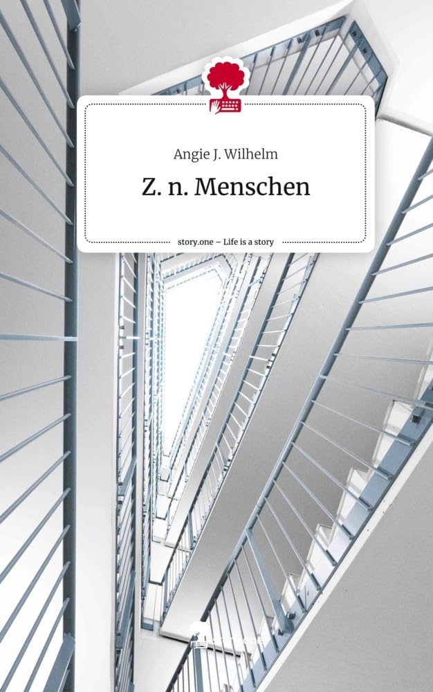 Z. n. Menschen. Life is a Story - story.one Contemporary literature
