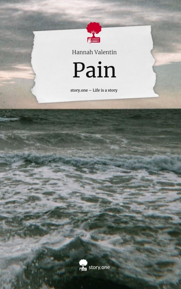 Pain. Life is a Story - story.one Contemporary literature