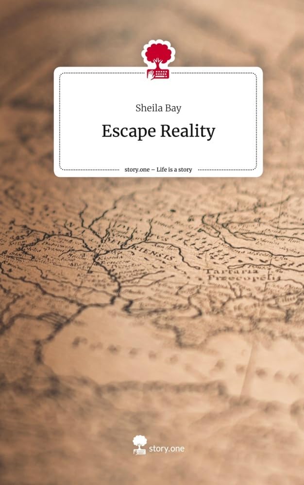 Escape Reality. Life is a Story - story.one Contemporary literature