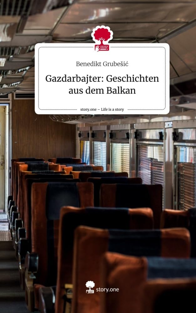 Gazdarbajter: Geschichten aus dem Balkan. Life is a Story - story.one Contemporary literature