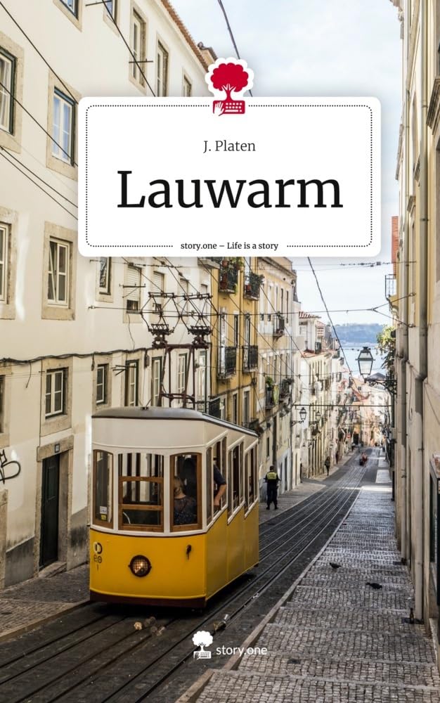 Lauwarm. Life is a Story - story.one Contemporary literature