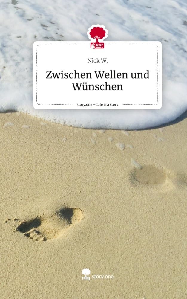 Zwischen Wellen und Wünschen. Life is a Story - story.one Leisure, Home & Garden