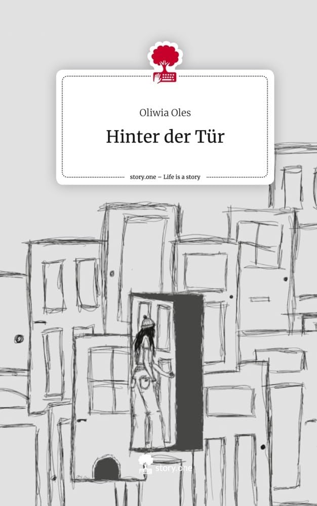 Hinter der Tür. Life is a Story - story.one Contemporary literature
