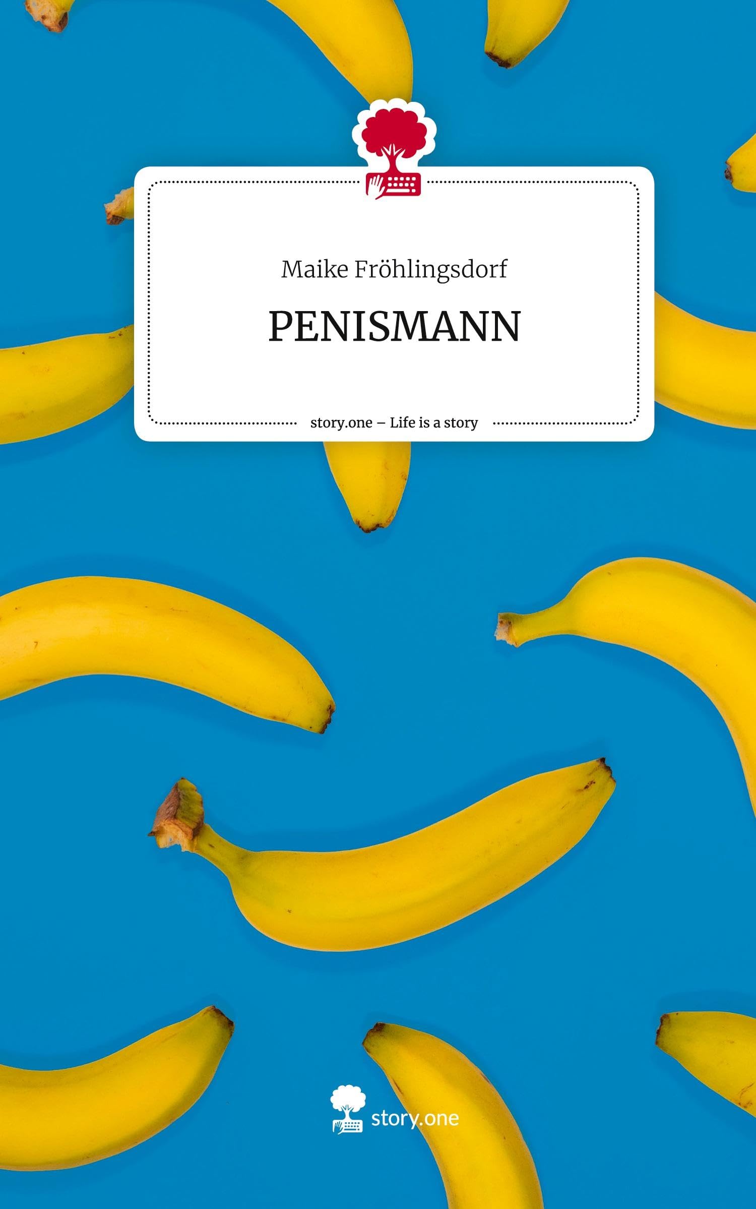 PENISMANN. Life is a Story - story.one Contemporary literature