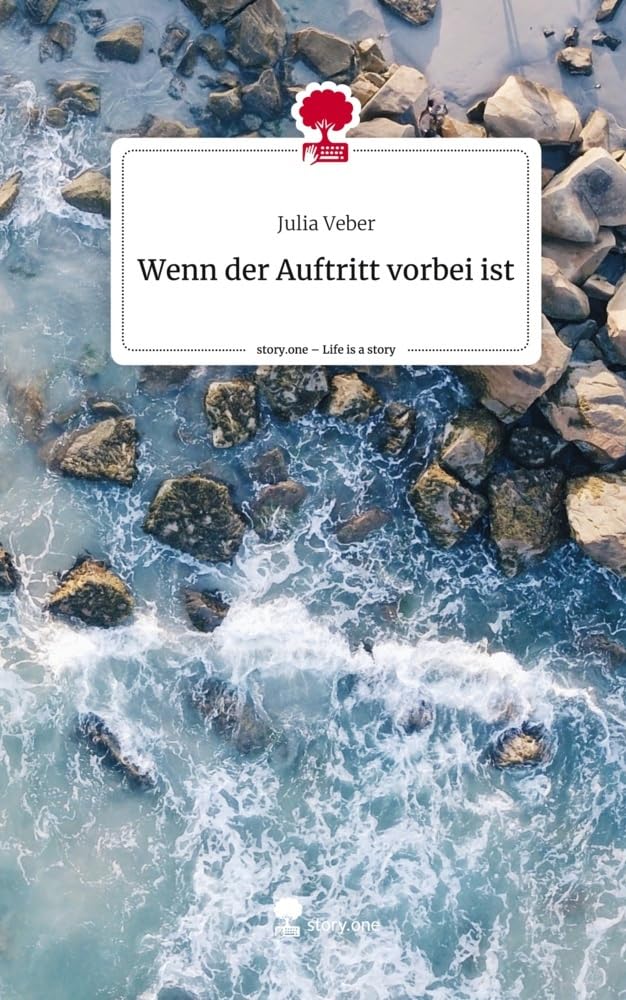 Wenn der Auftritt vorbei ist. Life is a Story - story.one Contemporary literature