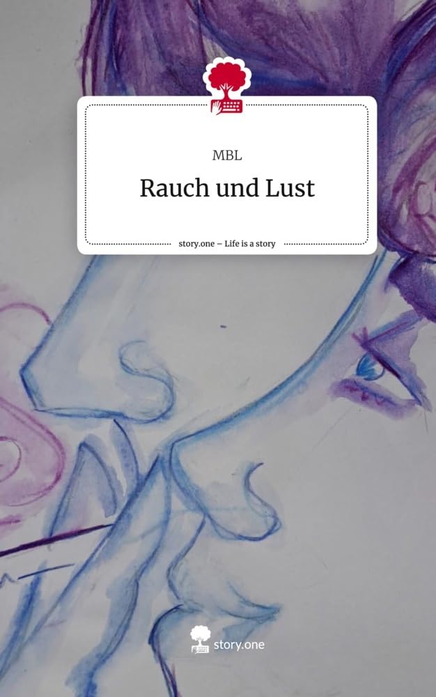 Rauch und Lust. Life is a Story - story.one Personalities