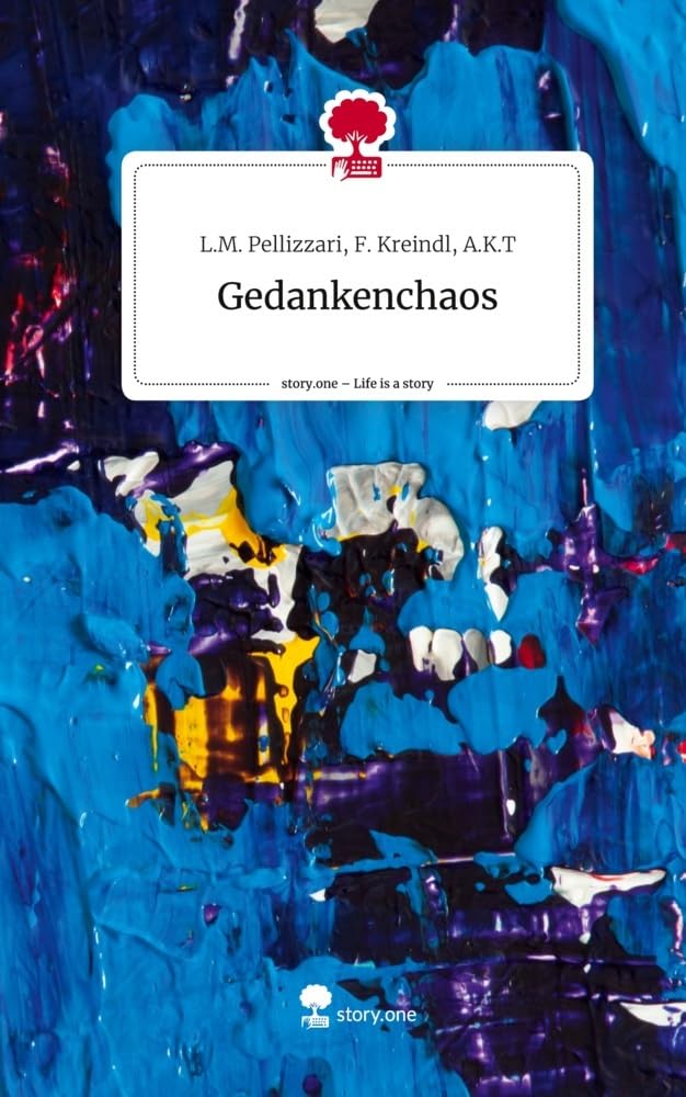 Gedankenchaos. Life is a Story - story.one Contemporary literature