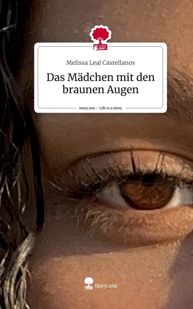 Das Mädchen mit den braunen Augen. Life is a Story - story.one Psychology