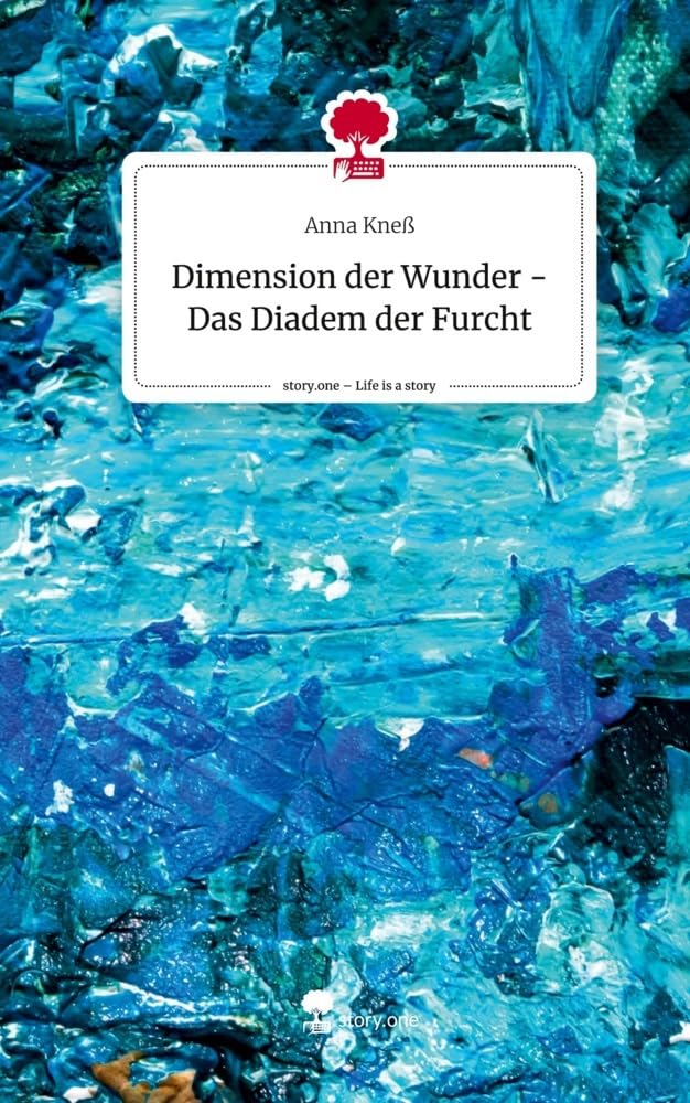 Dimension der Wunder - Das Diadem der Furcht. Life is a Story - story.one Contemporary literature