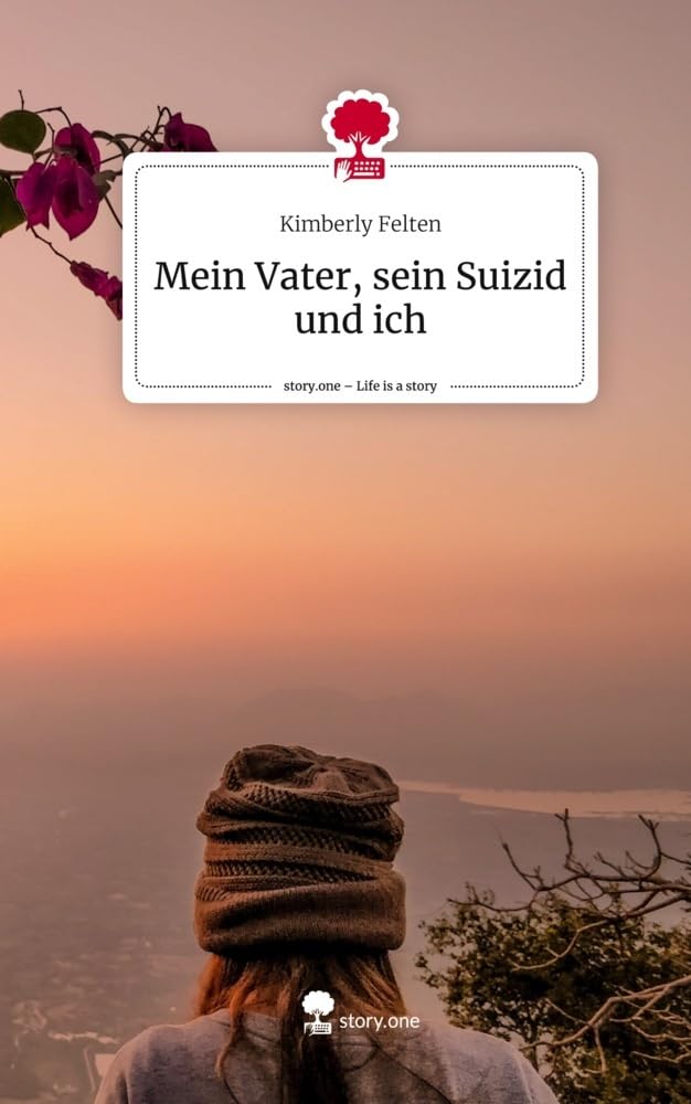 Mein Vater, sein Suizid und ich. Life is a Story - story.one Politics & Society