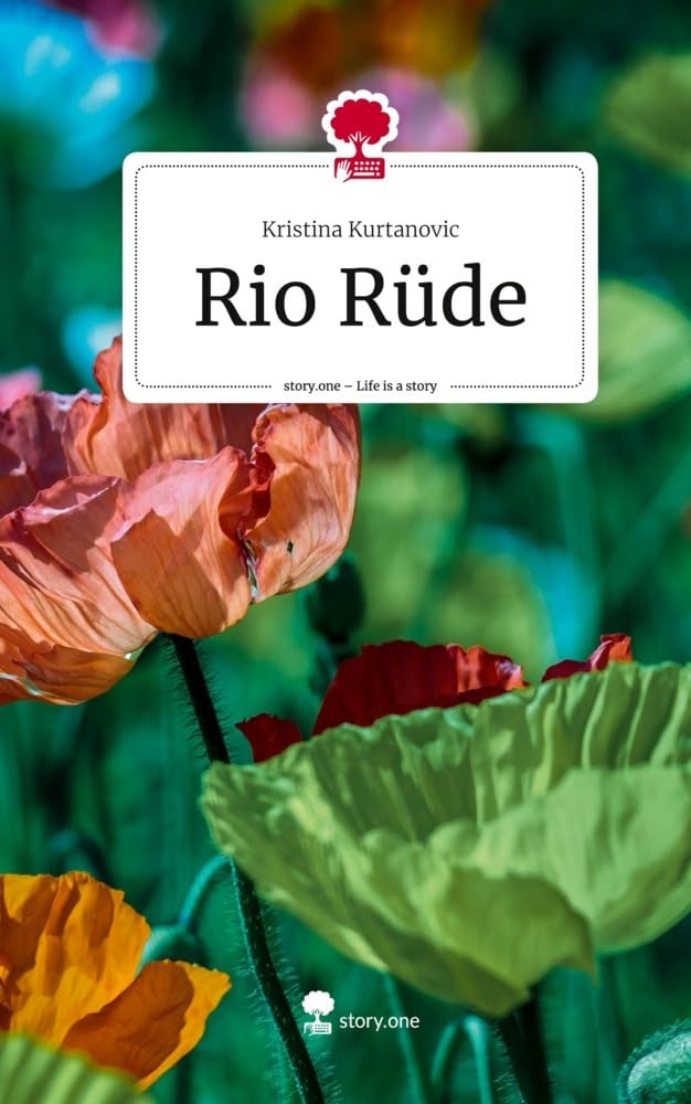 Rio Rüde. Life is a Story - story.one Contemporary literature