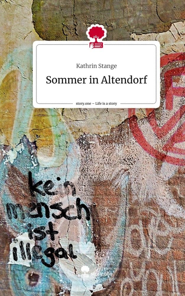 Sommer in Altendorf. Life is a Story - story.one Contemporary literature