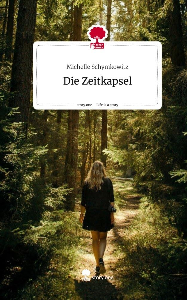 Die Zeitkapsel. Life is a Story - story.one Contemporary literature