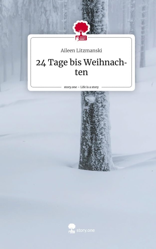24 Tage bis Weihnachten. Life is a Story - story.one Contemporary literature