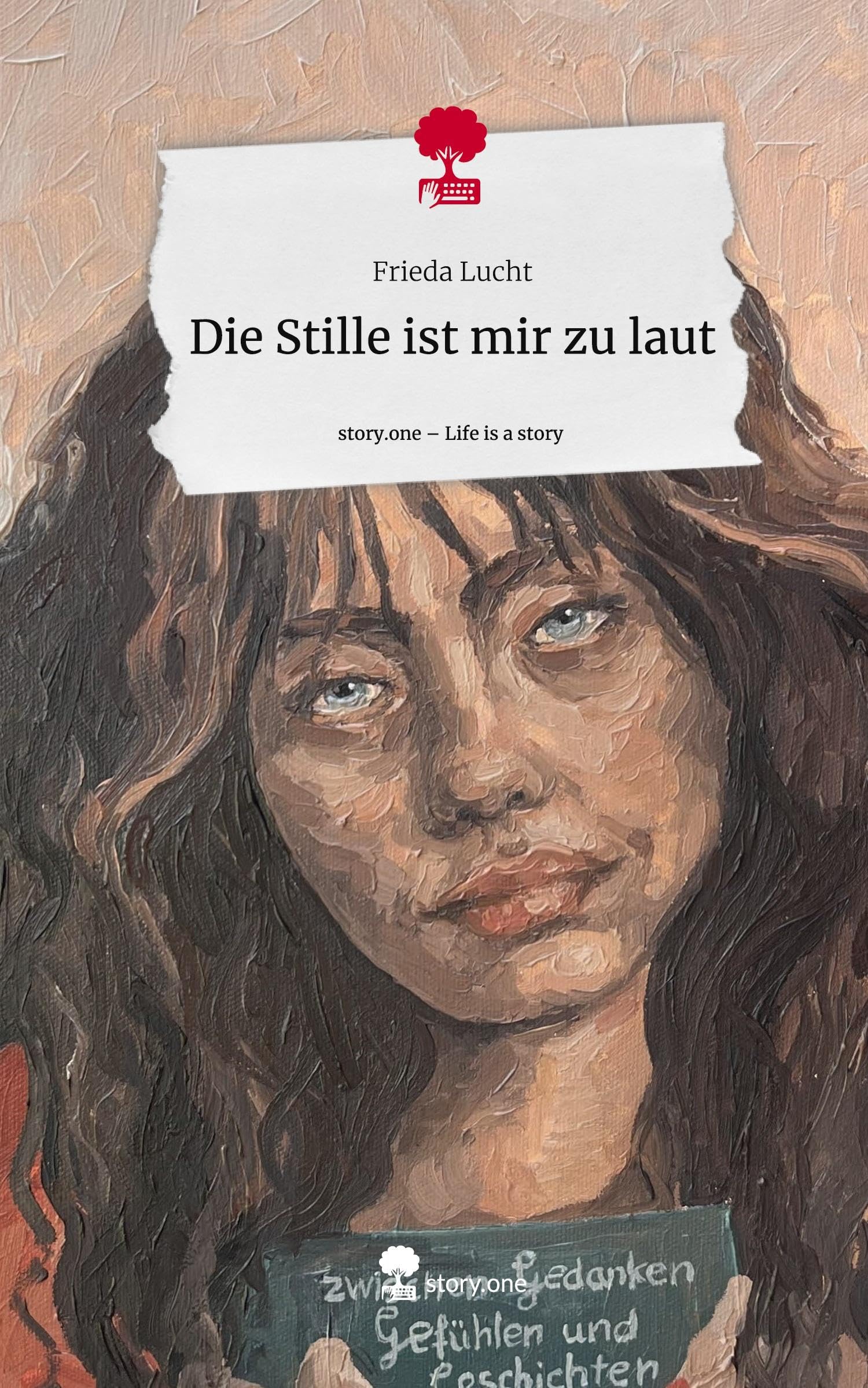 Die Stille ist mir zu laut. Life is a Story - story.one Contemporary literature