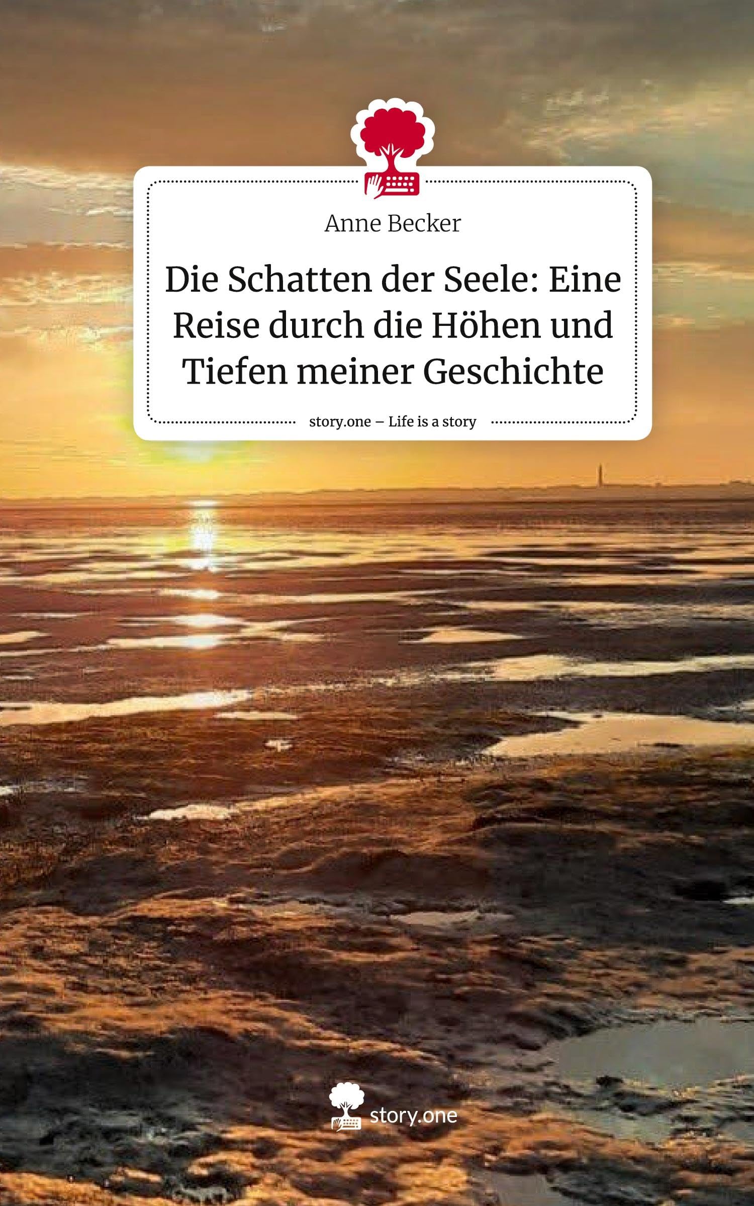 Die Schatten der Seele: Eine Reise durch die Höhen und Tiefen meiner Geschichte. Life is a Story - story.one Politics & Society