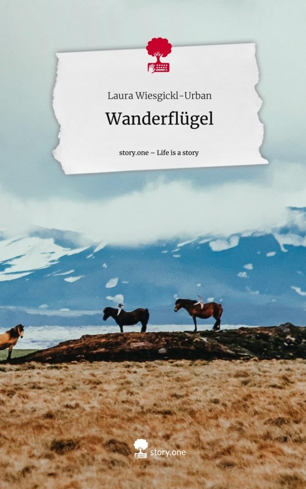 Wanderflügel. Life is a Story - story.one Contemporary literature