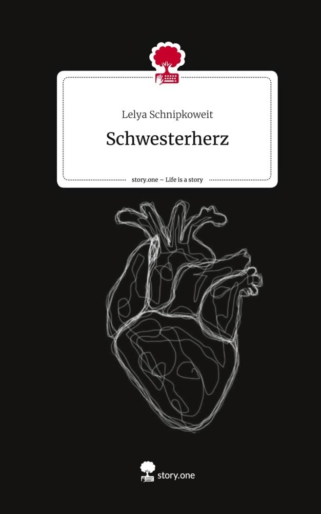Schwesterherz. Life is a Story - story.one Contemporary literature