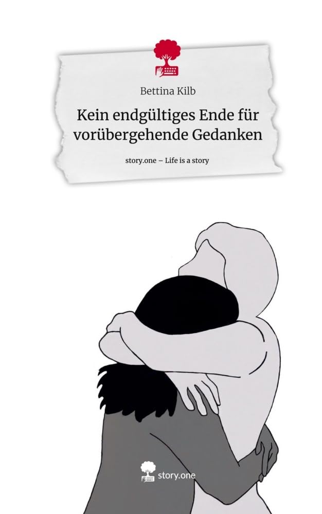Kein endgültiges Ende für vorübergehende Gedanken. Life is a Story - story.one Psychology