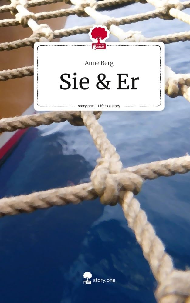 Sie & Er. Life is a Story - story.one Contemporary literature