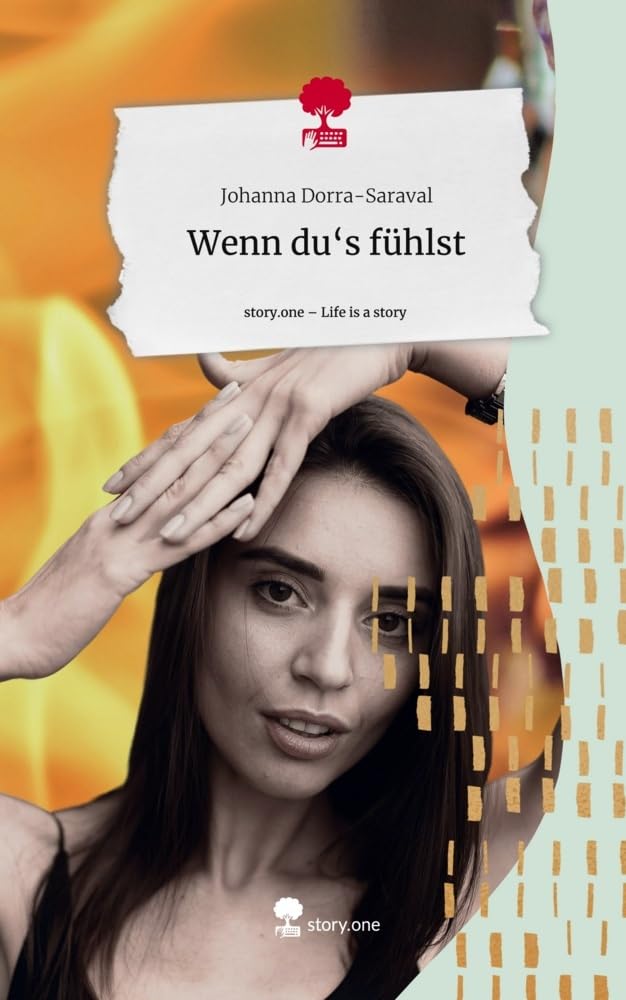 Wenn du's fühlst. Life is a Story - story.one Contemporary literature