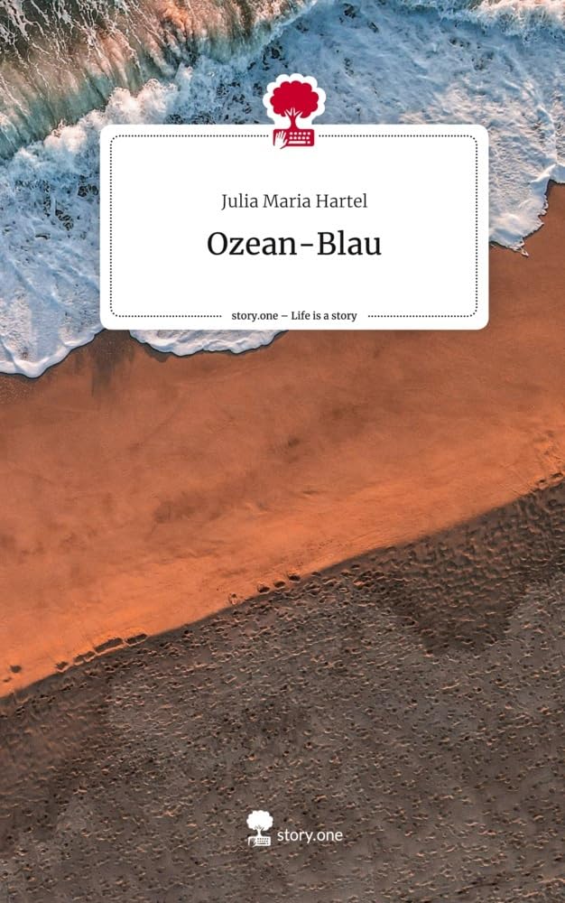 Ozean-Blau. Life is a Story - story.one Contemporary literature