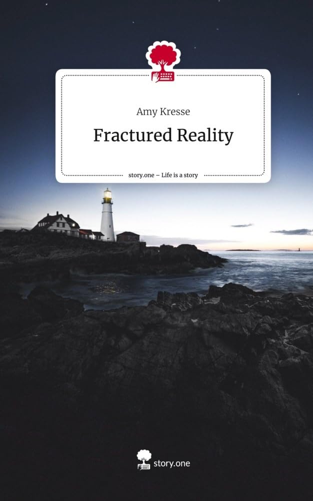 Fractured Reality. Life is a Story - story.one Contemporary literature