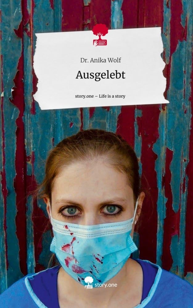 Ausgelebt. Life is a Story - story.one Contemporary literature