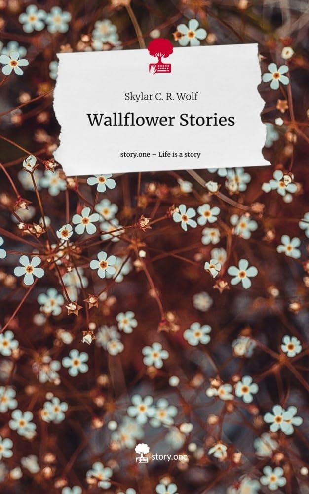 Wallflower Stories. Life is a Story - story.one Contemporary literature