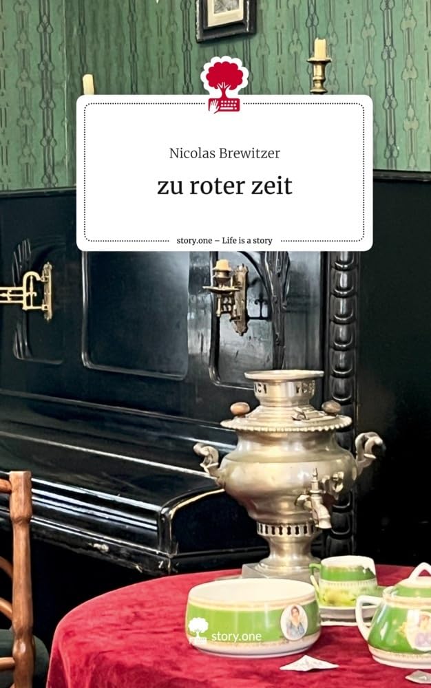 zu roter zeit. Life is a Story - story.one Contemporary literature