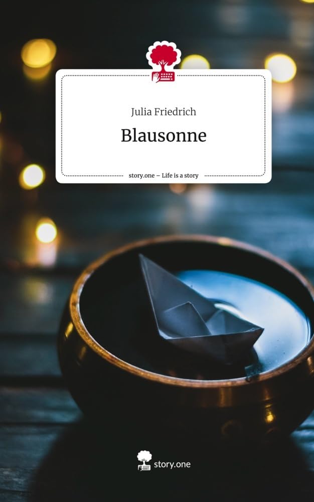 Blausonne. Life is a Story - story.one Contemporary literature