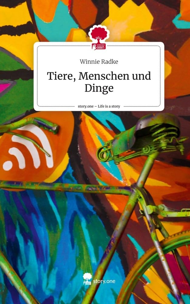 Tiere, Menschen und Dinge. Life is a Story - story.one Contemporary literature